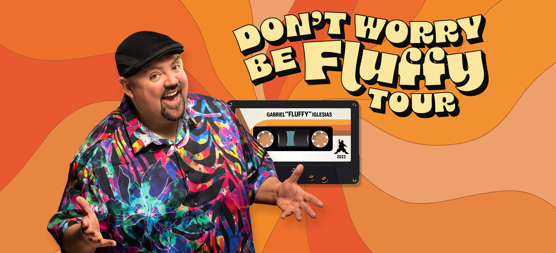 Gabriel Iglesias Don’t Worry Be Fluffy Tour